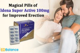 Magical Pills of Fildena Super Active – 100mg for Improved Erection