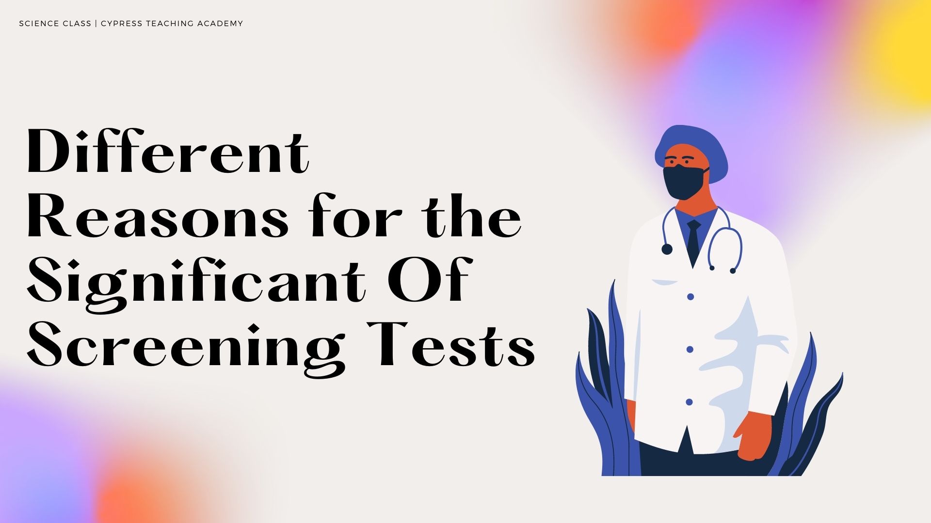 Different Reasons for the Significant Of Screening Tests