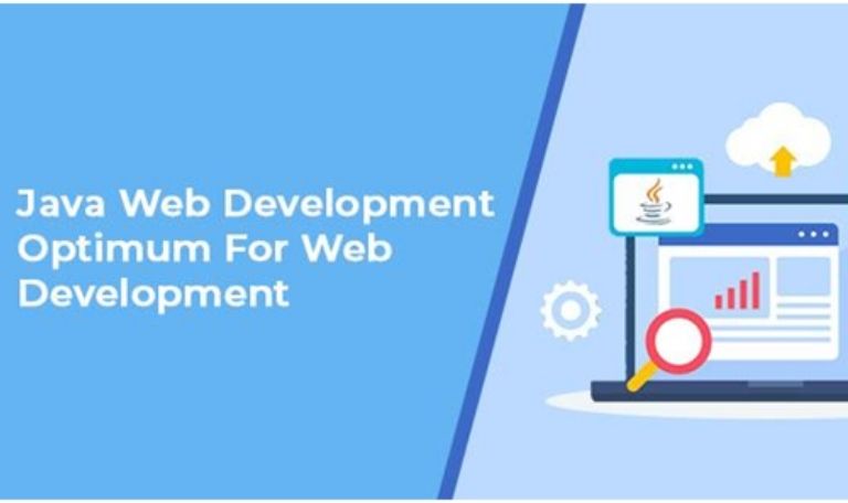 Why Java Web Development Optimum For Web Development?