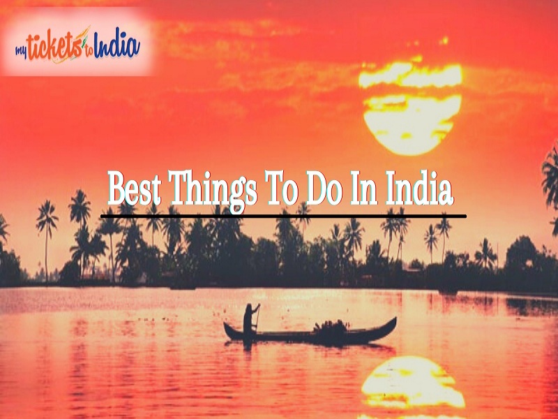 Best Things To Do In India