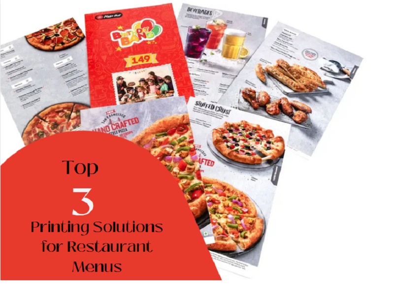 Top Three Printing Solutions for Restaurant Menus