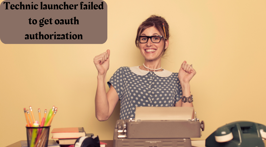 technic launcher failed to get oauth authorization