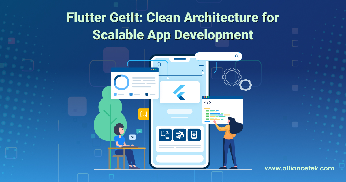 Flutter GetIt_ Clean Architecture for Scalable App Development_horizontal