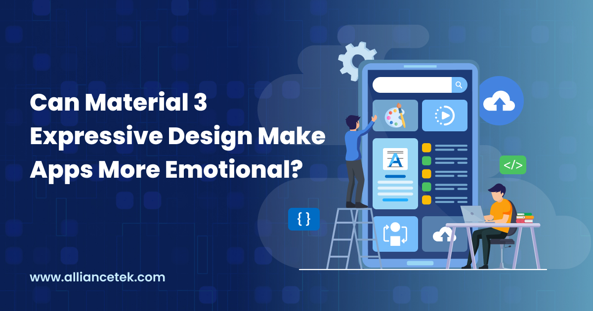 Can Material 3 Expressive Design Make Apps More Emotional?